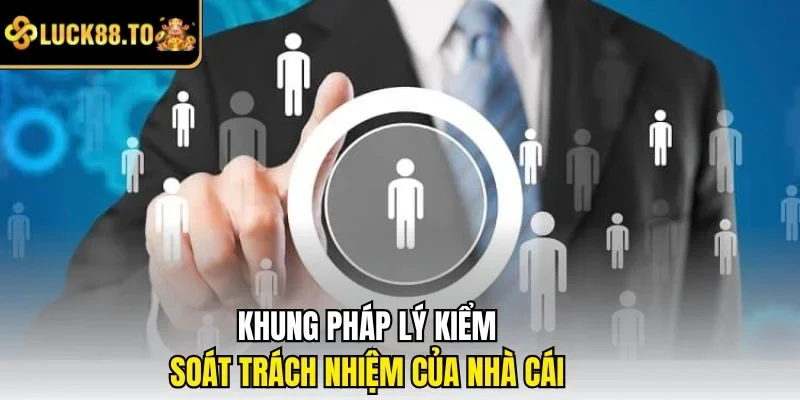 Khung phap ly kiem soat trach nhiem cua chúng tôi