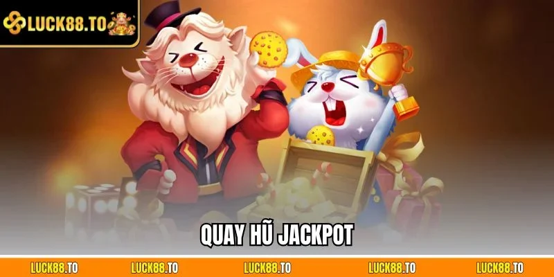 Quay hũ Jackpot